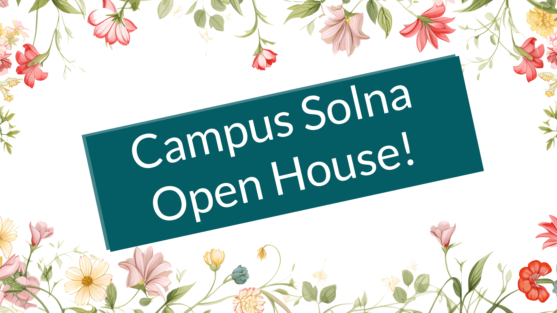 Campus Solna Open House